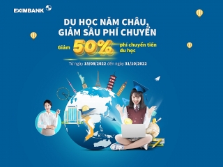 “Du học Năm Châu, giảm sâu phí chuyển”